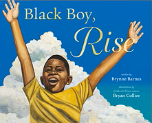 Black Boy, Rise by Brynne Barnes