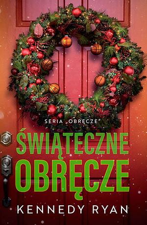 Świąteczne obręcze by Kennedy Ryan