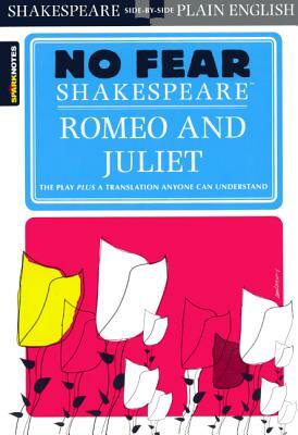 Romeo and Juliet (No Fear Shakespeare) by Sparknotes Editors, William Shakespeare