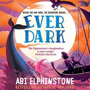 Everdark by Abi Elphinstone