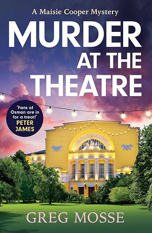 Murder at the Theatre by Greg Mosse
