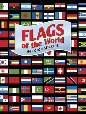 Flags of the World: 96 Color Stickers [With Sticker(s)] by A. G. Smith