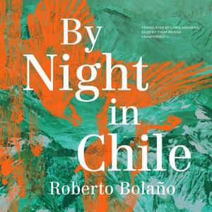 By Night in Chile by Roberto Bolaño