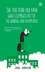 The 100-Year-Old Man Who Climbed Out of the Window and Disappeared by Jonas Jonasson, Marcalais Fransisca