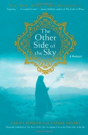 The Story of My Life: An Afghan Girl on the Other Side of the Sky by Farah Ahmedi
