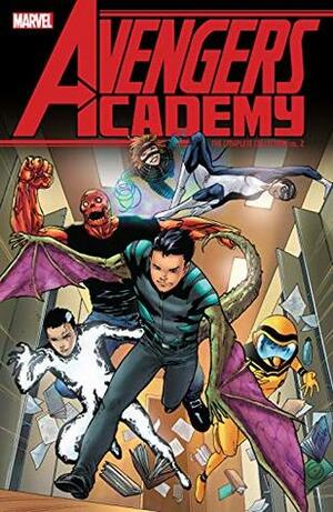 Avengers Academy: The Complete Collection Vol. 2 by Clayton Henry, Billy Tan, Jim McCann, Mike Mayhew, Sean Chen, Tom Raney, Reilly Brown, Christos Gage, Andrea Di Vito, Karl Kesel