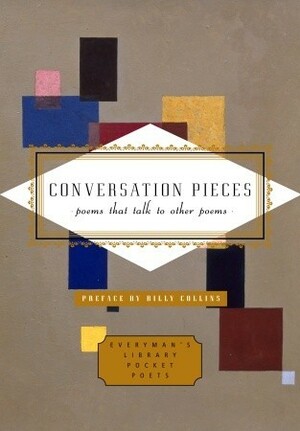 Conversation Pieces: Poems That Talk to Other Poems by Kurt Brown, Harold Schechter