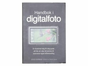 Handbok i digitalfoto by Doug Harman, David Jones