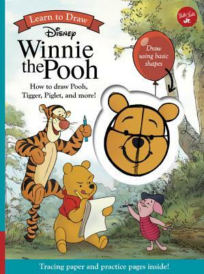 Learn to Draw Disney Winnie the Pooh: How to draw Pooh, Tigger, Piglet, and more! by Walter Foster Jr. Creative Team