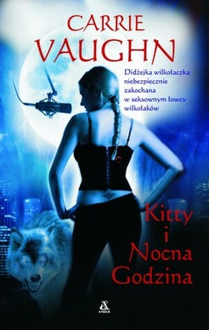 Kitty i Nocna Godzina by Carrie Vaughn, Marta Czub