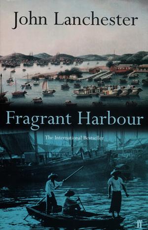 Fragrant Harbour by John Lanchester