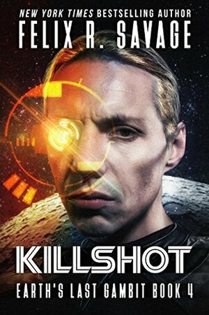 Killshot by Bill Patterson, Felix R. Savage