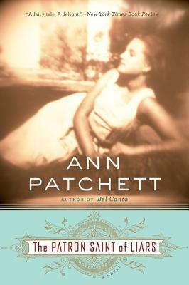 The Patron Saint of Liars by Ann Patchett