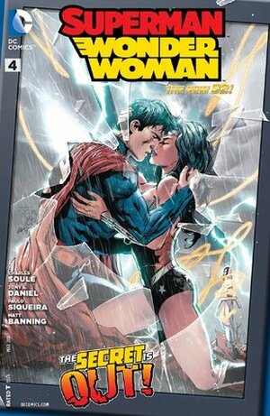 Superman/Wonder Woman #4 by Sandu Florea, Charles Soule, Tony S. Daniel, Paulo Siqueira
