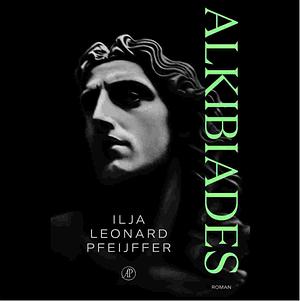 Alkibiades by Ilja Leonard Pfeiffer