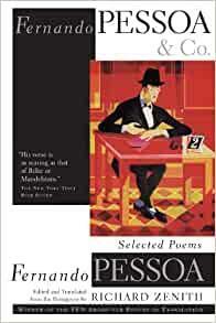 Fernando Pessoa and Co.: Selected Poems by Fernando Pessoa