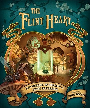 The Flint Heart by Katherine Paterson, John Paterson