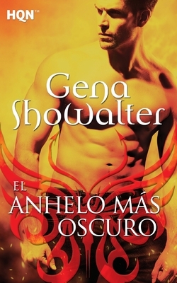 El anhelo más oscuro by Gena Showalter