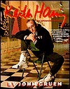 Keith Haring: The Authorized Biography by John Gruen