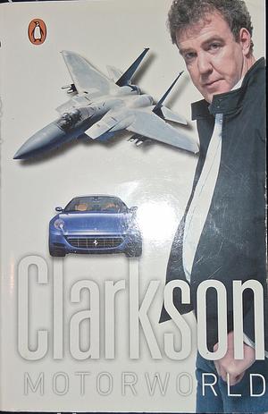 Motorworld by Jeremy Clarkson