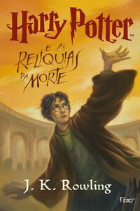 Harry Potter e as Relíquias da Morte by J.K. Rowling