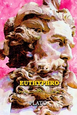Euthyphro: Annotated by Plato