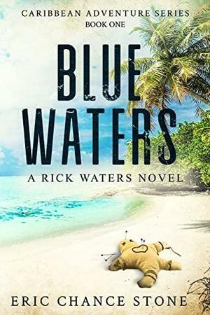 Blue Waters by Eric Chance Stone