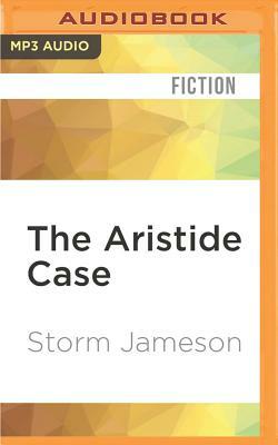 The Aristide Case by Storm Jameson