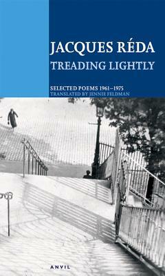 Treading Lightly: Selected Poems 1961-1975 by Jacques Réda