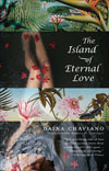 The Island of Eternal Love by Andrea G. Labinger, Daína Chaviano
