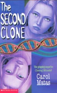 The Second Clone by Carol Matas