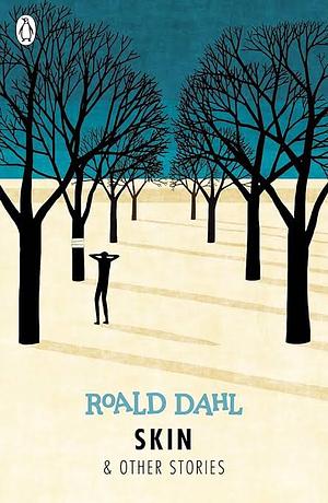Skin by Roald Dahl