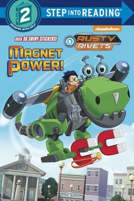Magnet Power! (Rusty Rivets) by Tex Huntley