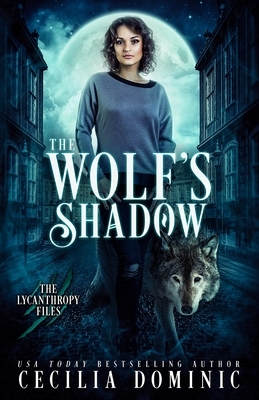 The Wolf's Shadow by Cecilia Dominic