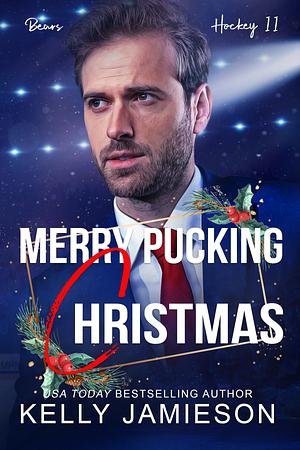 Merry Pucking Christmas by Kelly Jamieson