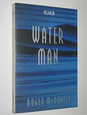 Water Man by Roger McDonald