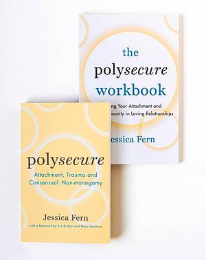Polysecure and the Polysecure Workbook by Jessica Fern