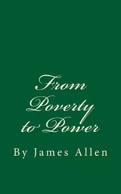 From Poverty to Power by James Allen