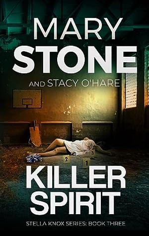 Killer Spirit by Mary Stone