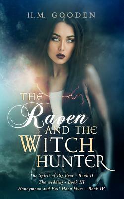 The Raven and the Witch Hunter Omnibus: Volumes 2-4 by H.M. Gooden