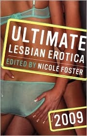Ultimate Lesbian Erotica 2009 by Stephanie Rose, Readings Host, Kissa Starling, Geneva King, Nicole Foster