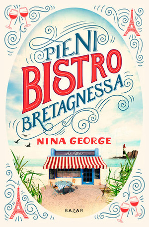 Pieni bistro Bretagnessa by Veera Kaski, Nina George