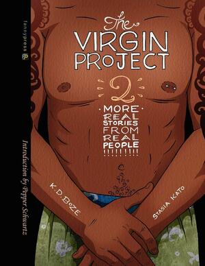 The Virgin Project: Volume 2 by Kevin Boze, Stasia Kato, Pepper Schwartz