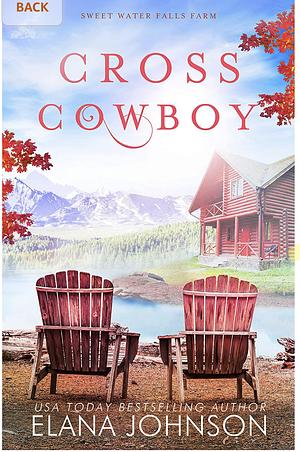 Cross Cowboy: A Cooper Brothers Novel by Elana Johnson