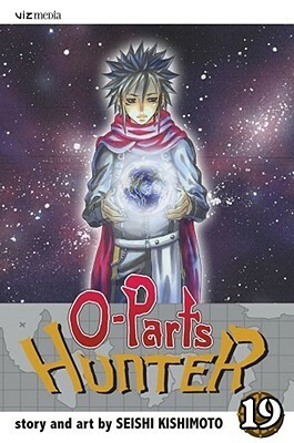 O-Parts Hunter 19 by Seishi Kishimoto