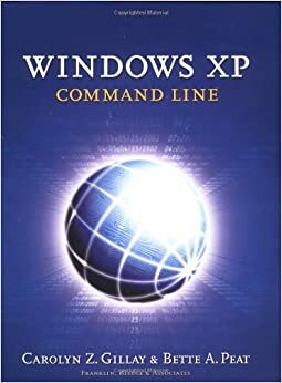 Windows XP: Command Line by Carolyn Z. Gillay