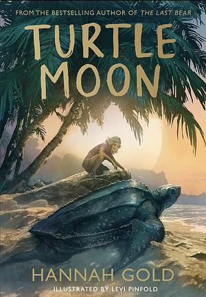 Turtle Moon by Hannah Gold