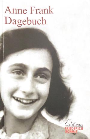 Anne Frank Dagebuch by Anne Frank