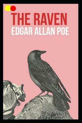 The Raven: Annotated by Edgar Allan Poe