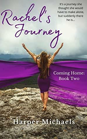 Rachel's Journey : Coming Home: Story Two by Harper Michaels